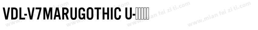 VDL-V7MaruGothic U字体转换